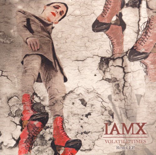 IAMX - Volatile Times (IAMseX Unfall Rework)